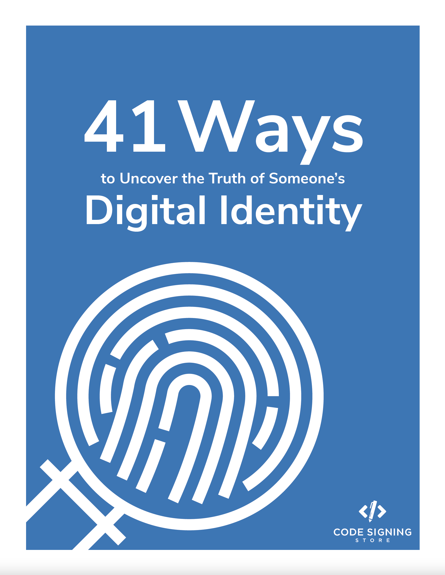 41 Ways to Uncover the Truth of Someone's Digital Identity Printout